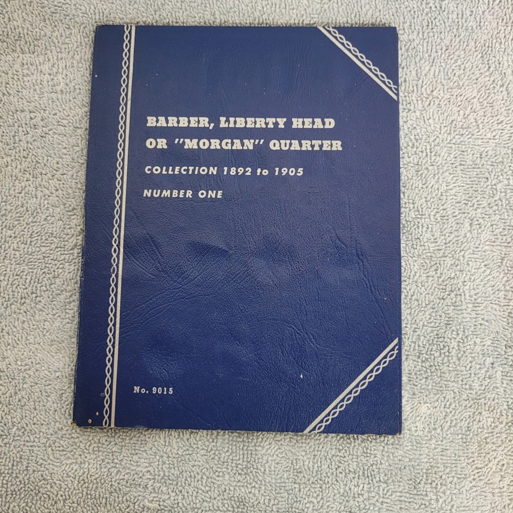 Whitman No 9015 Barber Liberty Head Morgan Quarter Coin Folder 1892-1905 Blue
